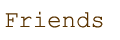Friends
